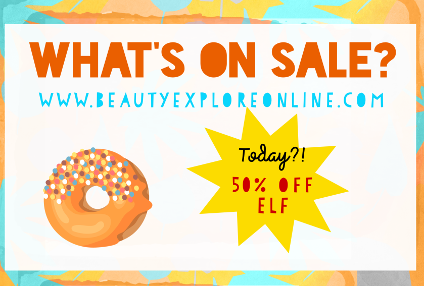 What’s on sale today?! Beauty explore online blog 