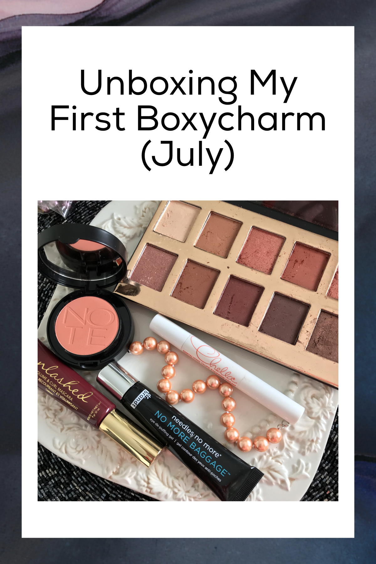 Unboxing My July Boxycharm
