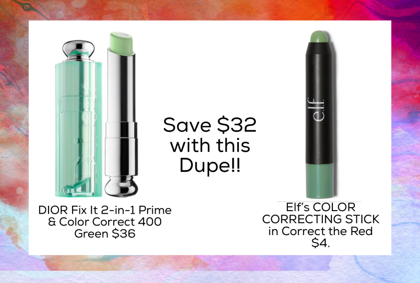 Dupe for DIOR Fix It 2-in-1 Prime &amp; Color Correct 400 Green $36   Elf’s COLOR CORRECTING STICK in Correct the Red