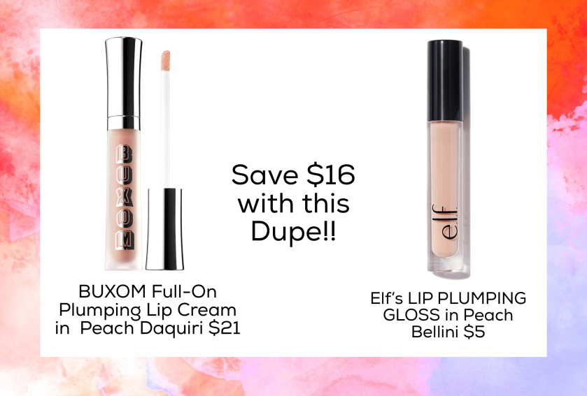 Dupe for BUXOM Full-On Plumping Lip Cream in Peach Daiquiri $21  Elf’s LIP PLUMPING GLOSS in Peach Bellini